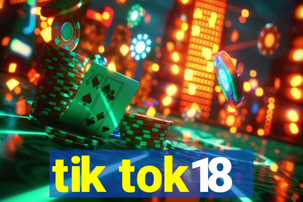 tik tok18